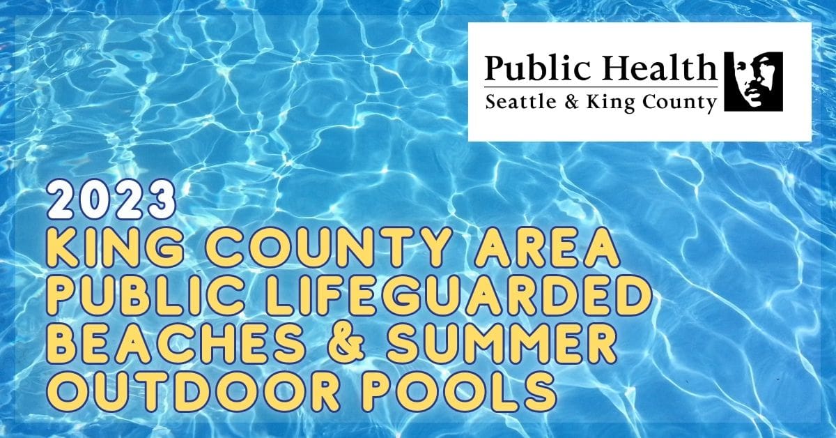 2023 King County Area Public Lifeguarded Beaches & Summer Outdoor Pools